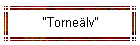 "Tornelv"